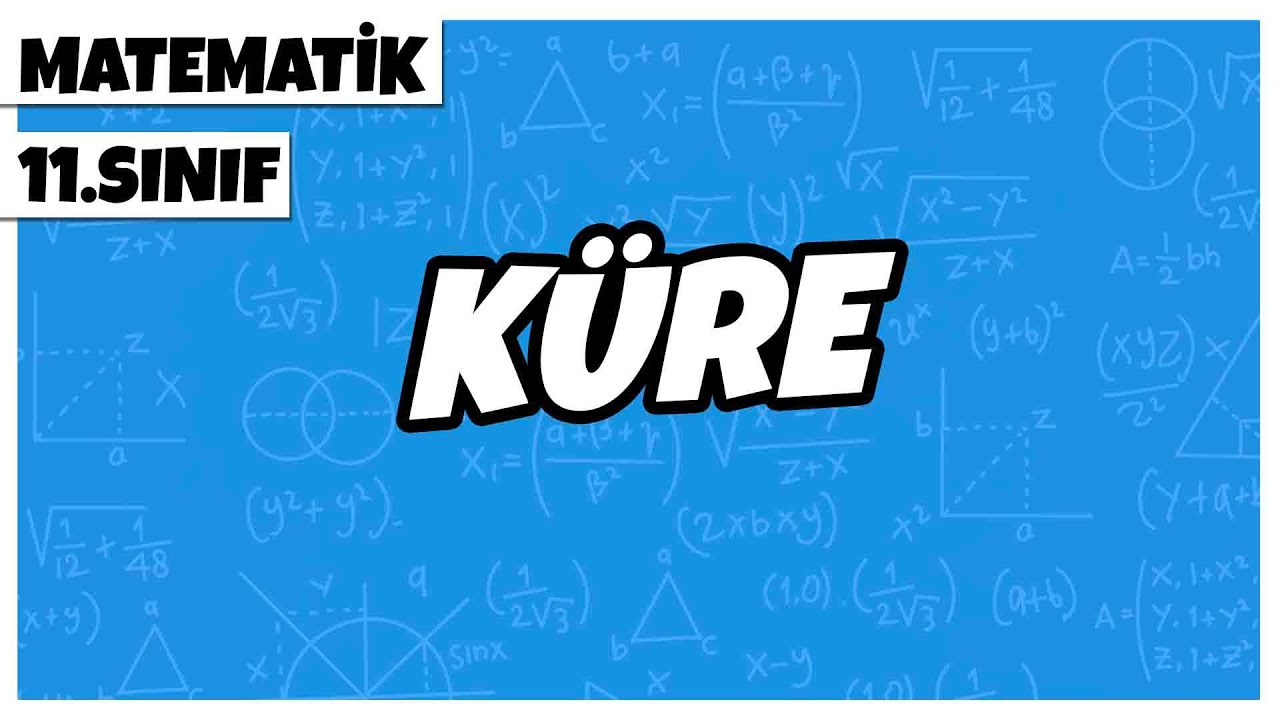 11. Sınıf Matematik - Küre | 2022