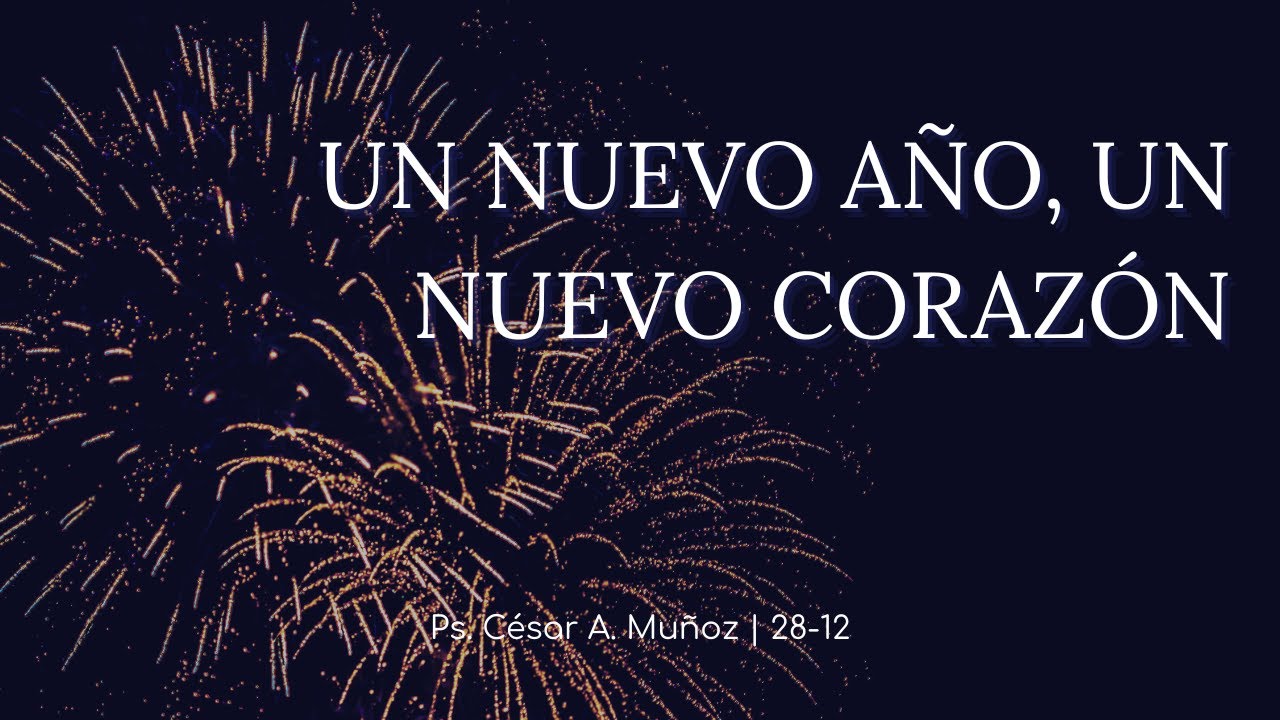 UN NUEVO AÑO, UN NUEVO CORAZÓN