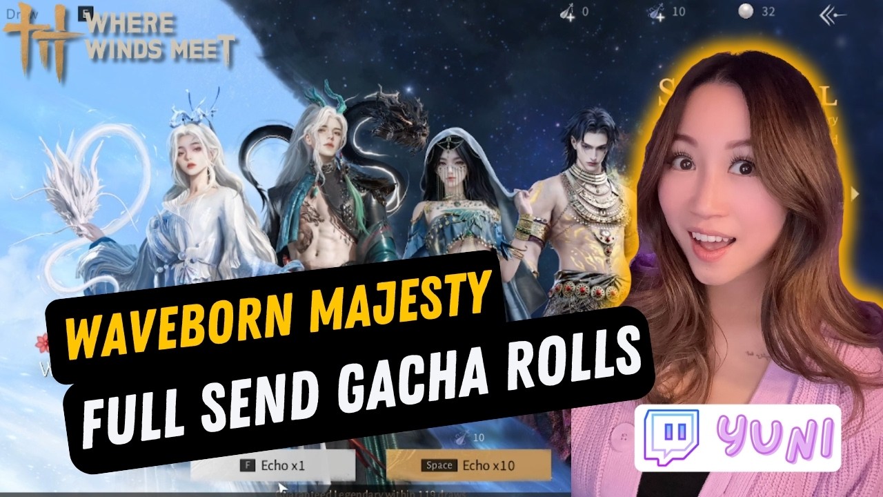 Waveborn Majesty Pulls! | Where Winds Meet
