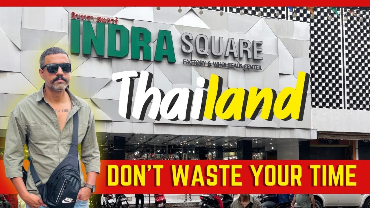 Bangkok Indra Square Wholesale Market | China Wholesale Market Vs Thailand Wholesale Market