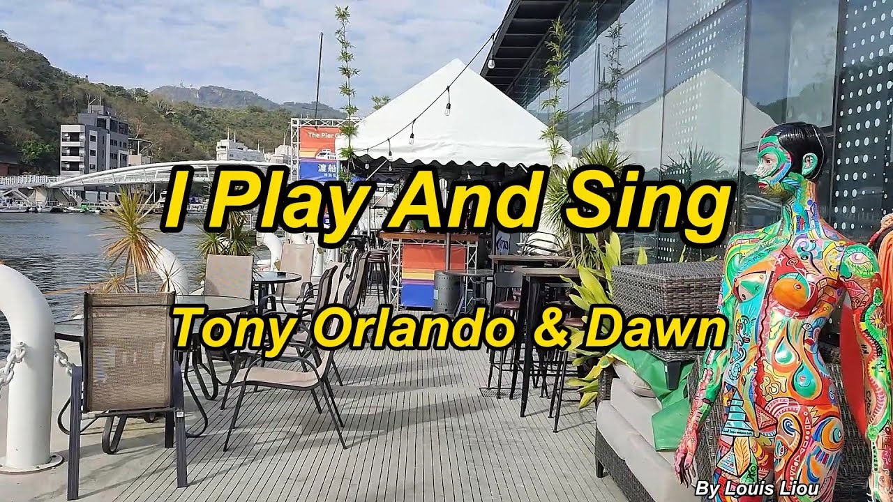 Tony Orlando & Dawn - I Play And Sing(Lyrics)