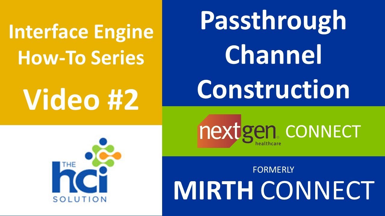 2 - Constructing a Passthru Channel in Mirth Nextgen Connect
