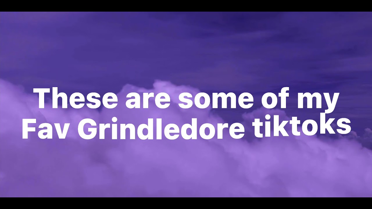 Grindledore TikTok Compilation