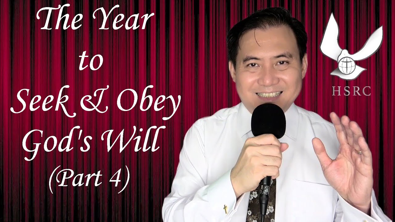 The Year to Seek & Obey God's Will / Part 4 / Psa 27:4