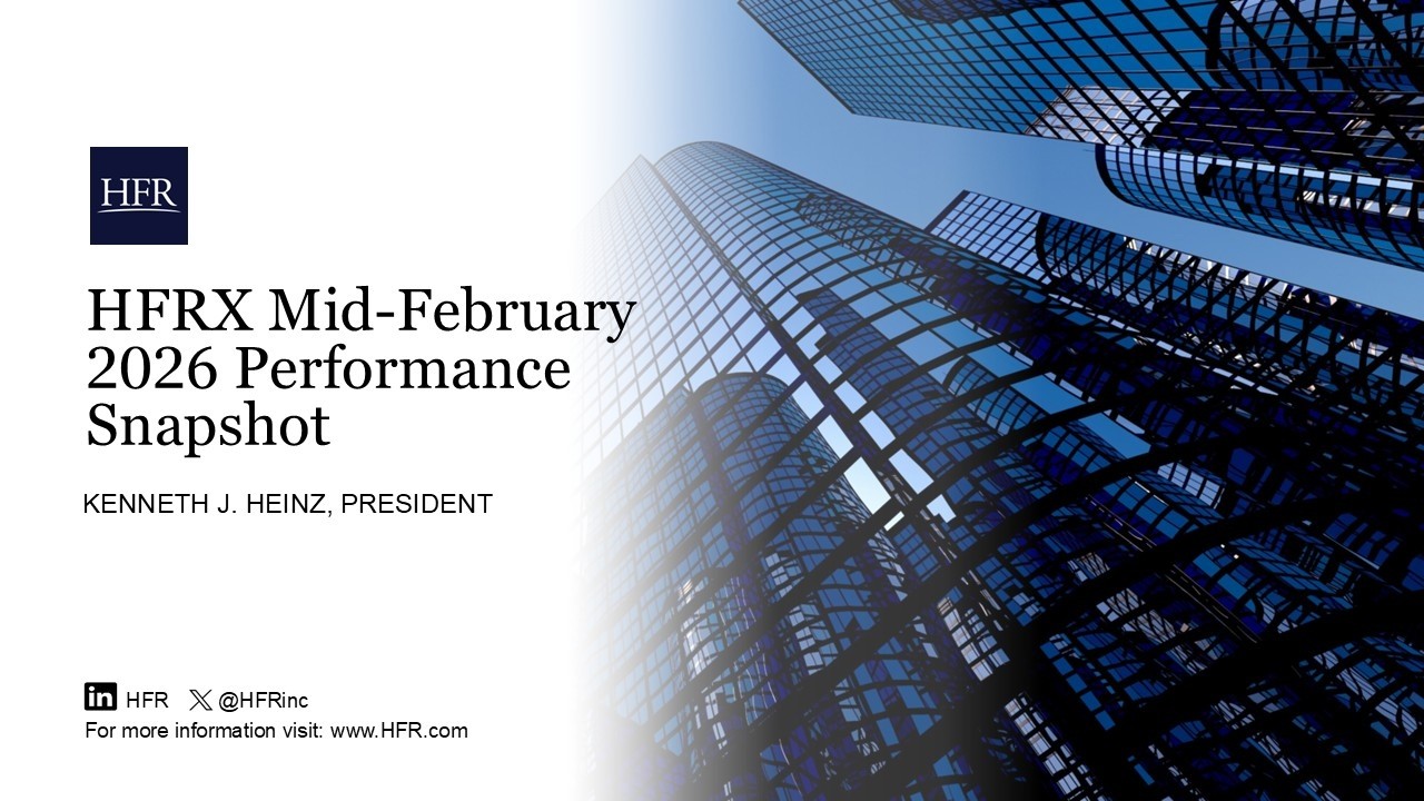 HFRX Indices Mid-February 2026 Performance Update | HFR (Hedge Fund Research, Inc.)