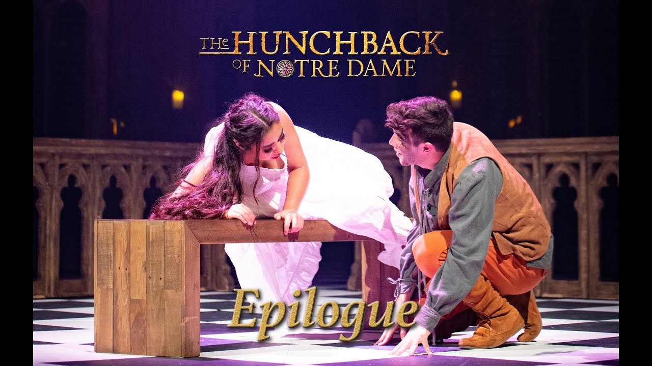 Hunchback of Notre Dame Live- Epilogue (2019)