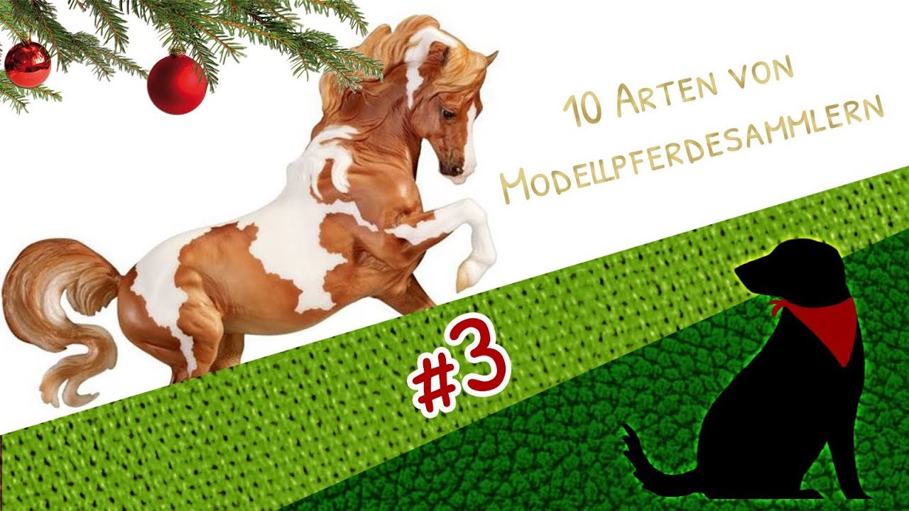 Türchen 3 - 10 ARTEN VON MODELLPFERDESAMMLERN