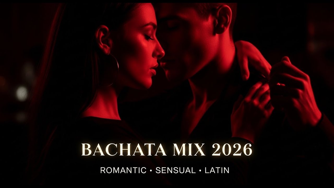 Bachata Romántica 2026 ❤️ Música Latina Sensual Para Bailar, Enamorarse y Sentir la Pasión
