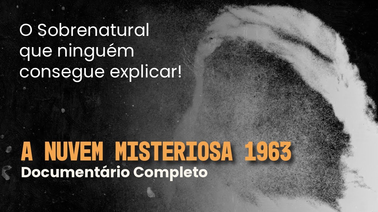 William Branham e a Nuvem Misteriosa de 1963 [Documentário Completo]