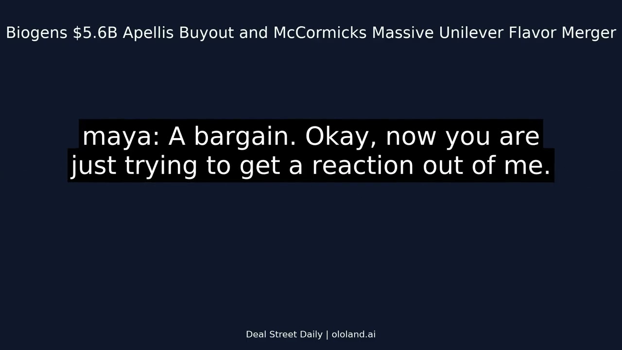 Biogen's $5.6B Apellis Buyout and McCormick's Massive Unilever Flavor Merger