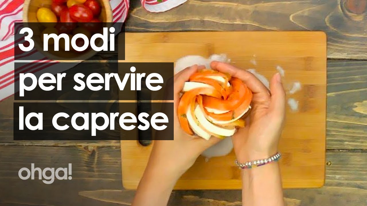 Caprese: 3 modi geniali per servire a tavola il piatto freddo per eccellenza