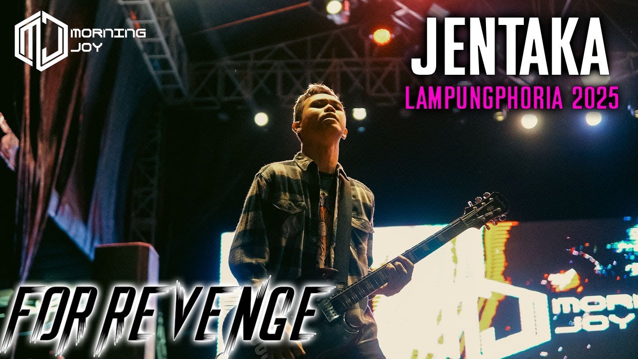FOR REVENGE - JENTAKA (LIVE AT LAMPUNGPHORIA 2025) | Morning Joy cover