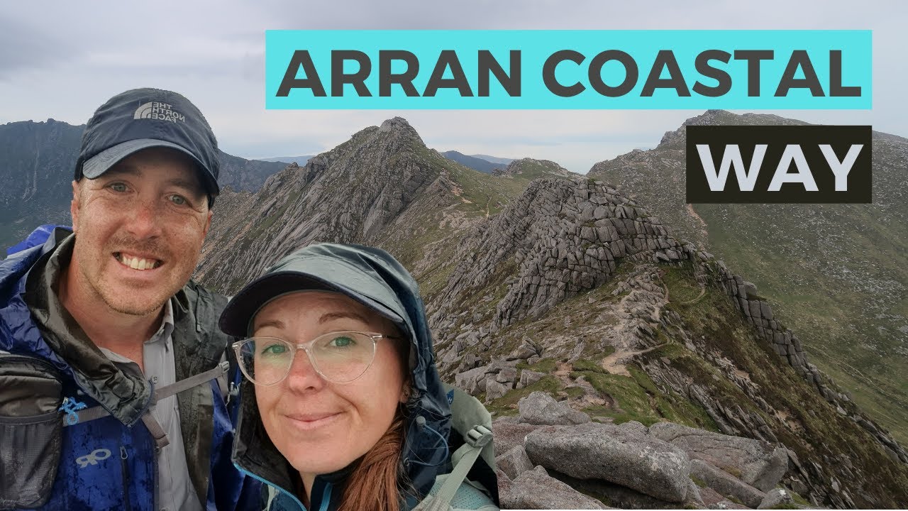 Arran Coastal Way | Hiking | Wild Camping | 5 days