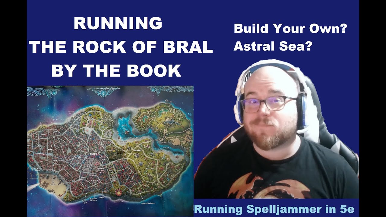 Running The Rock of Bral Using Spelljammer's Box Set