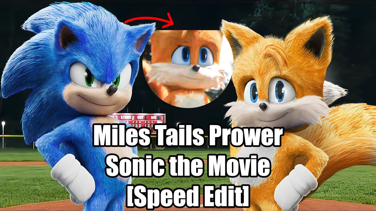 [Speed Edit] Miles Tails Prower - Sonic the Movie