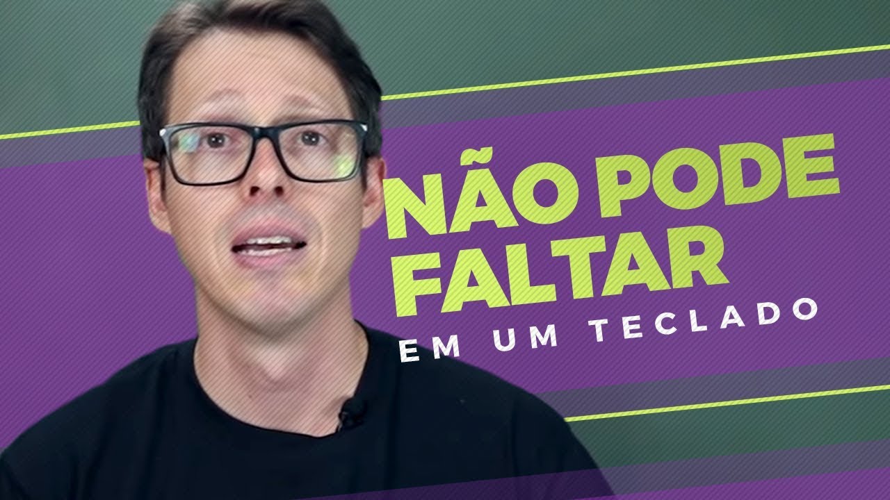O que Não Pode Faltar em um Teclado