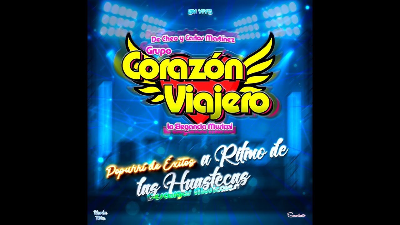 Grupo Corazón Viajero ¡La Elegancia Musical! - Éxitos a Ritmo de las Huastecas!
