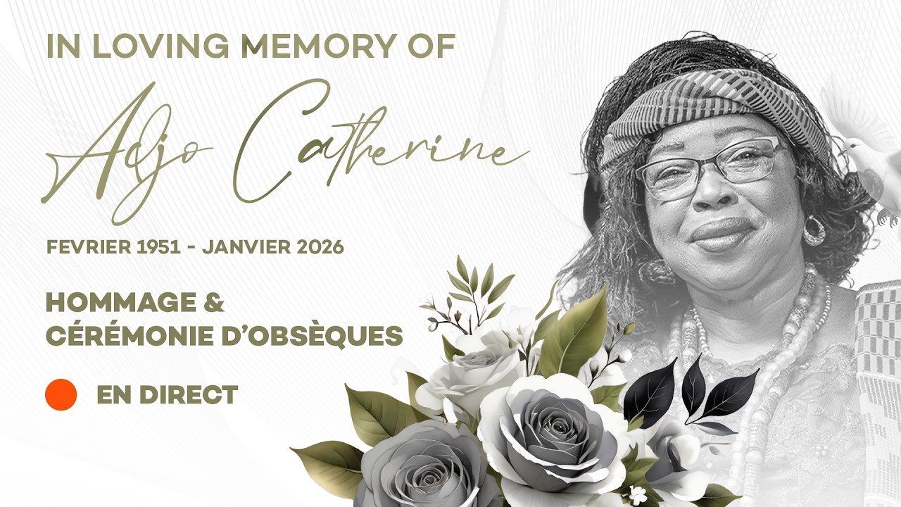 ⭕️ HOMMAGE & CÉRÉMONIE D'OBSÈQUES - ADJO CATHERINE KOUDJEGBE épouse TETEY