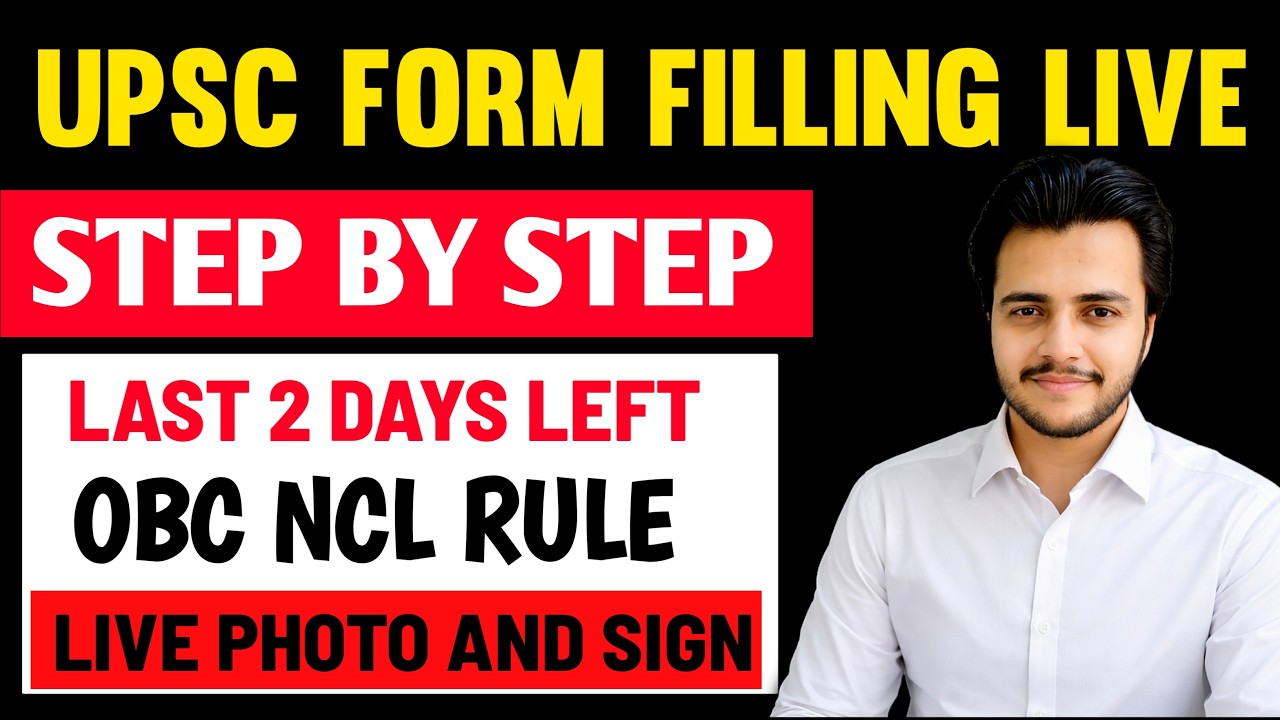 UPSC 2026 Form Filling Step by Step Live | Photo, Triple Signature & OBC Annexure