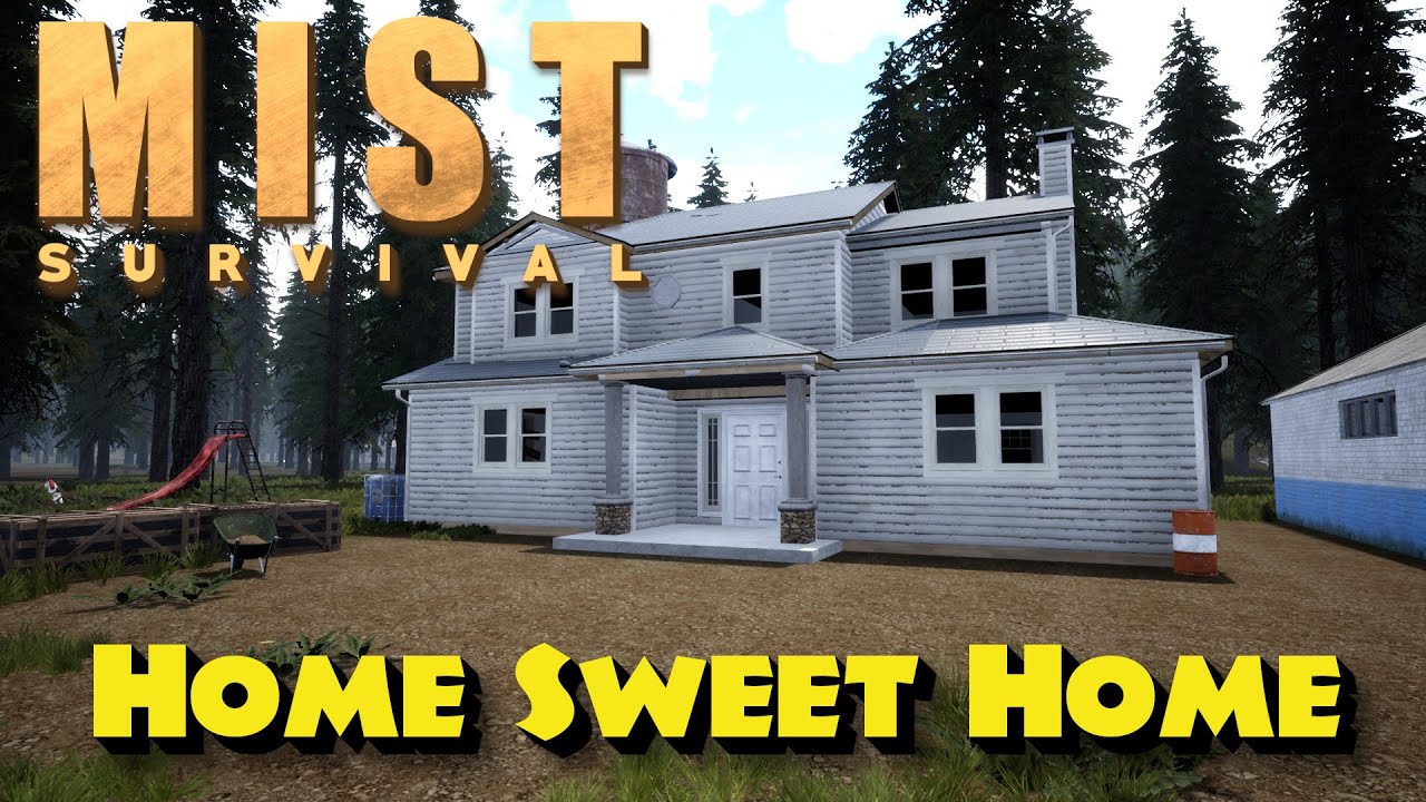 "Home Sweet Home" - Mist Survival - Episode 1