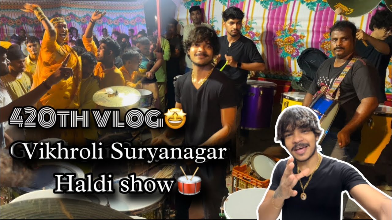 420th VLOG🤩| aaj hota chabukk wala show | vikhroli suryanagar haldi show | AmanDahigaonkar