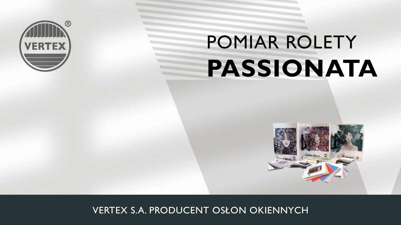 Pomiar rolety Passionata Vertex S.A.