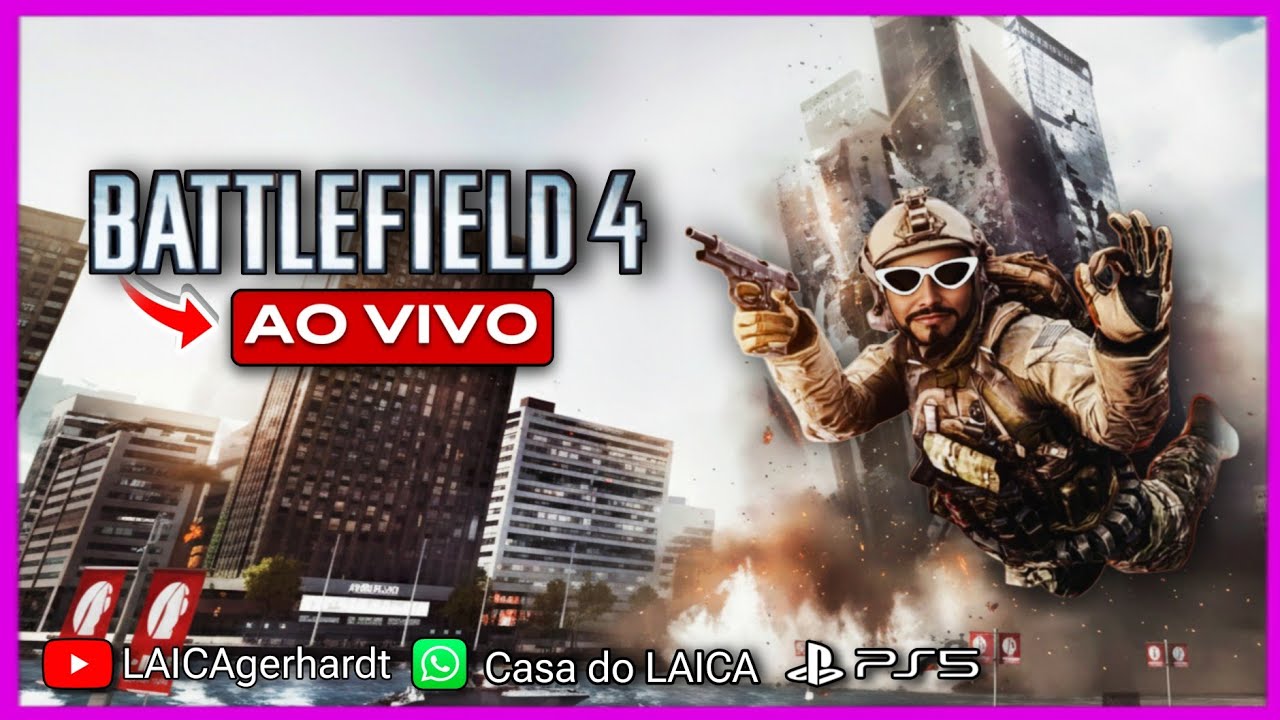 🔴 AO VIVO - BATTLEFILD 4 da zoeira-🤣👌  LIVE 42