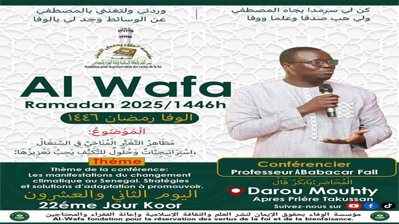 Alwafa Darou Mouhty J/22 Professeur Ababacar FallThème de la conférence: Les manifestations du ch...