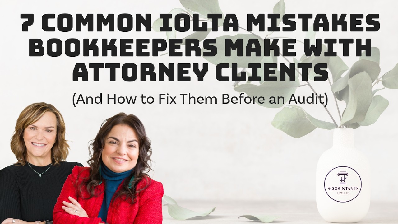 7 Common IOLTA Mistakes Bookkeepers Make with Attorney Clients (And How to Fix Them Before an Audit)