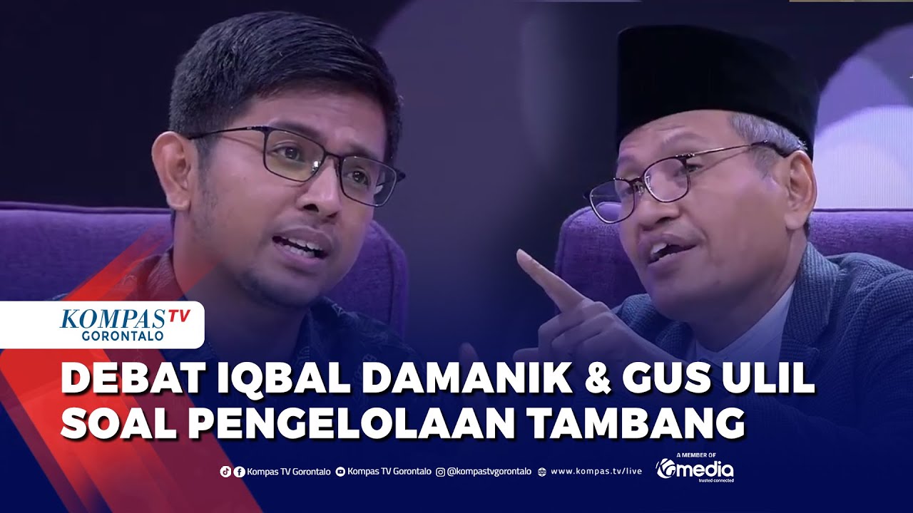Debat! Juru Kampanye Hutan Greenpeace Iqbal Damanik dan Ketua PBNU Gus Ulil Soal Pengelolaan Tambang