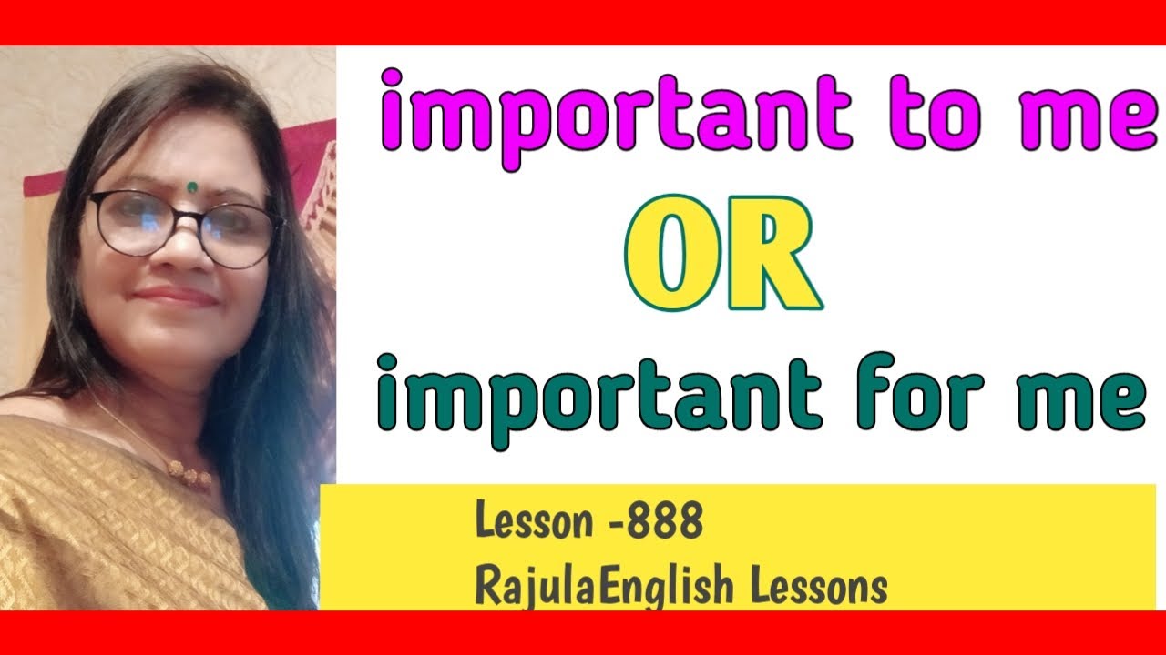 important to me  OR  important for me Spoken English in Malayalam Lesson- 888 Rajula English Lessons