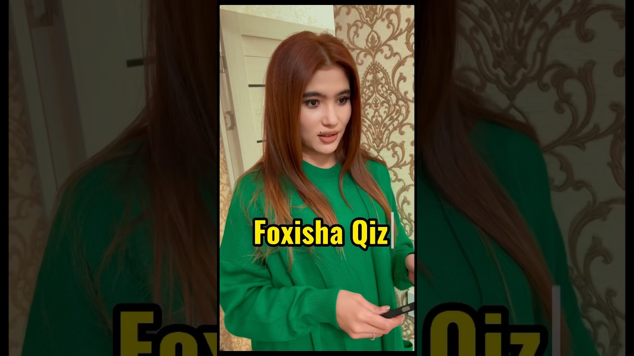 Foxisha Qiz 1 Qism