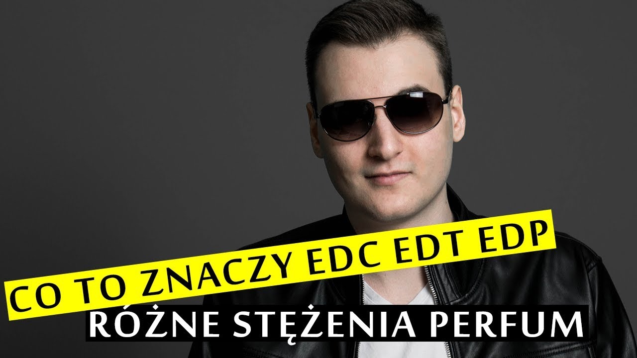 Co to znaczy EDT EDC i EDP - Czym różni się woda toaletowa od perfumowanej?
