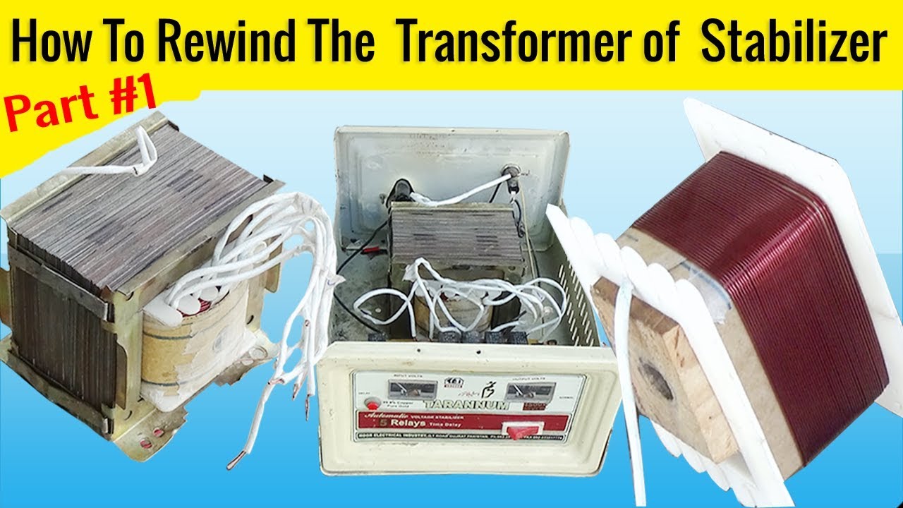 How To Rewind The Transformer of Stabilizer ? Part #1