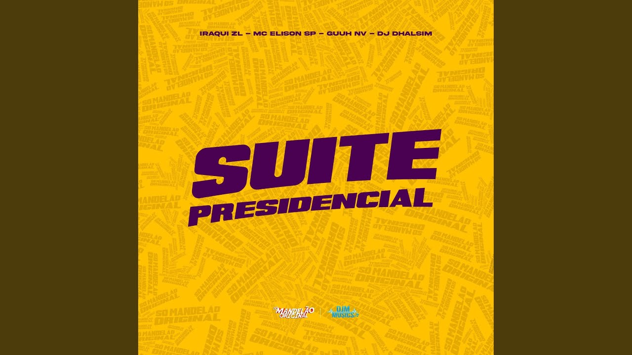 Suite Presidencial