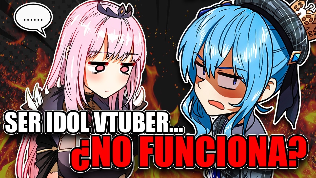 Ser VTuber IDOL en LATAM ¿NO FUNCIONA?