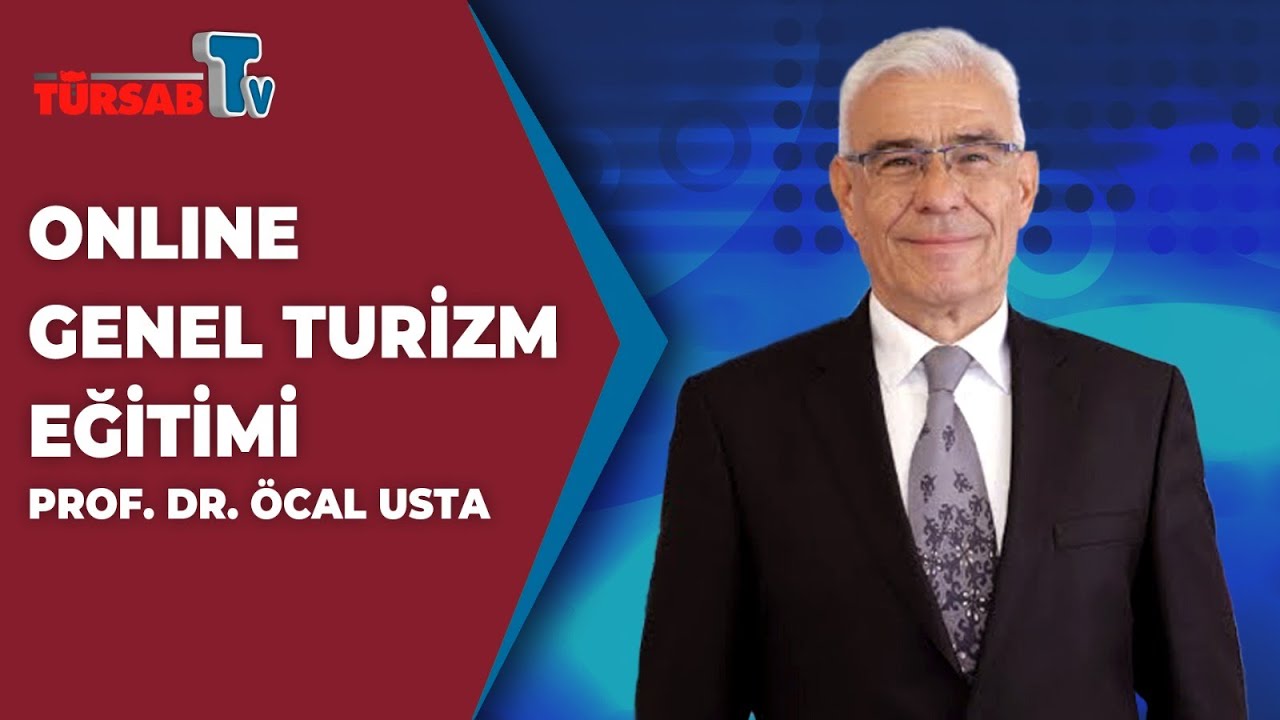 TÜRSAB AKADEMİ | Genel Turizm Eğitimi Bölüm - 1
