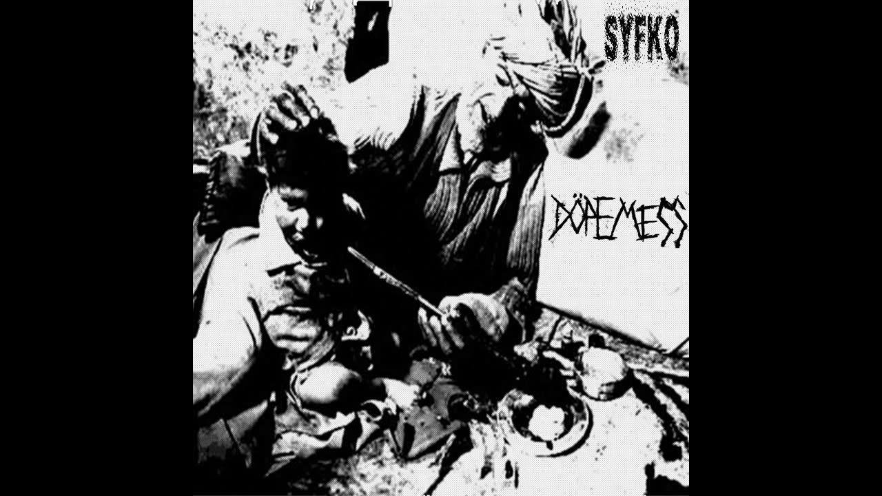 Dopemess - SYFKO [2019 Grindviolence]