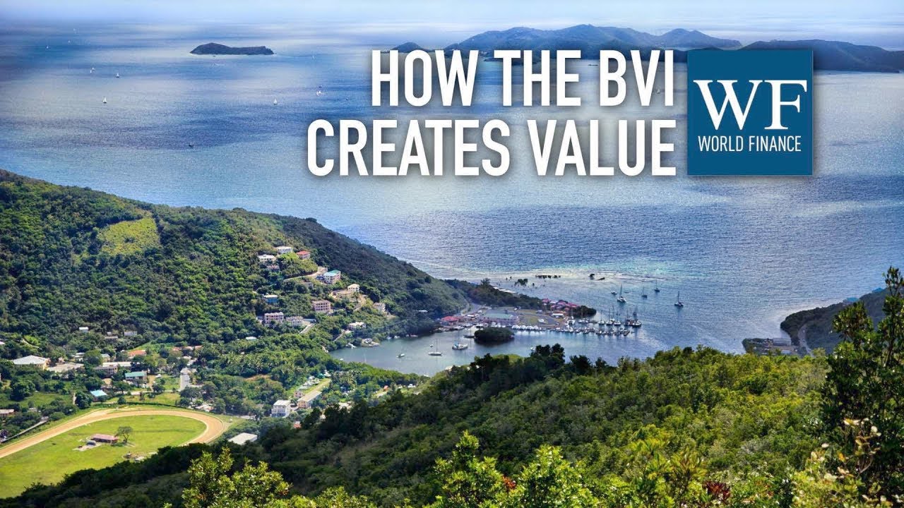 How the British Virgin Islands creates value for the world's economies | World Finance