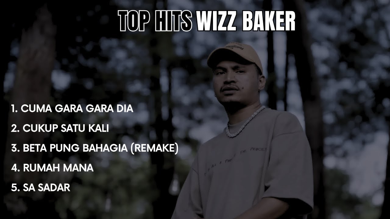 Cuma Gara Gara Dia - Wizz Baker (Top Hits Full Album Terbaru)