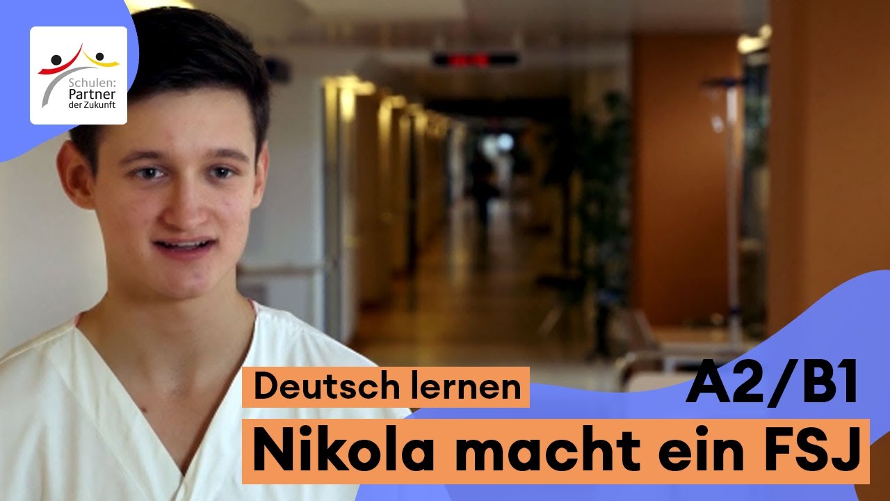 Deutsch lernen mit PASCH-net (A2/B1): Das mache ich nach der Schule &ndash; freiwilliges soziales Jahr