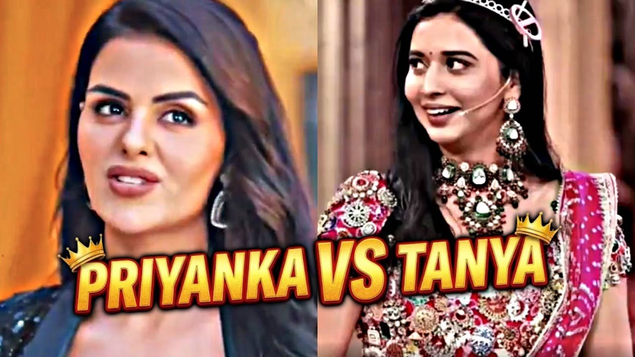 Kyon Ho Raha Priyanka Chahar Choudhary Vs Tanya Mittal Ka Comparision? Naagin 7