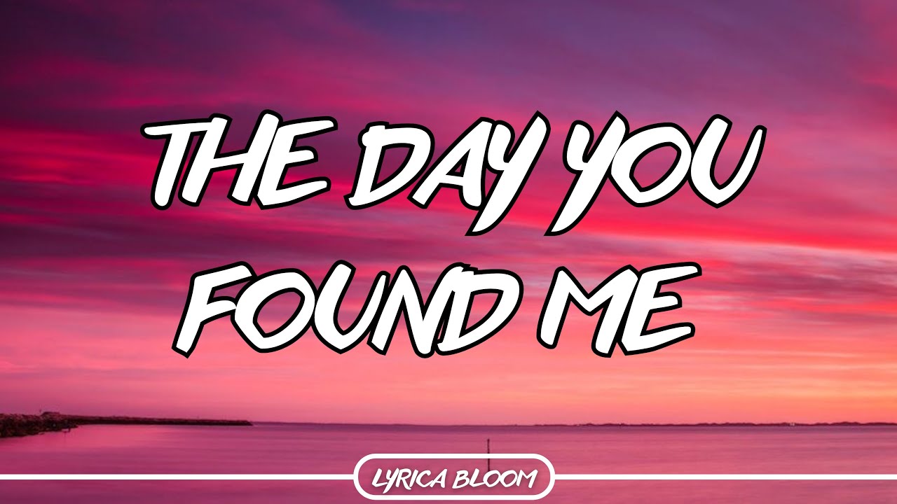 The Day You Found Me | Heartfelt Romantic Love Song (Official Lyric Video)
