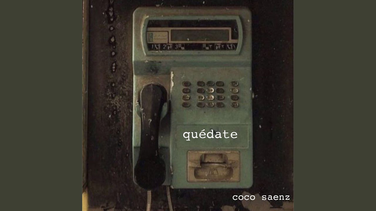 quédate