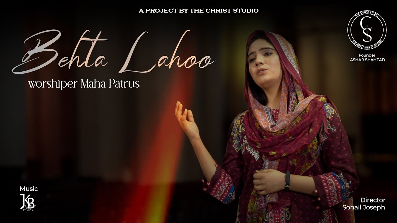 BEHTA LAHOO | MAHA PATRUS | THE CHRIST STUDIO | OFFICIAL | Hindi / Urdu WORSHIP Song |Season-1-2024