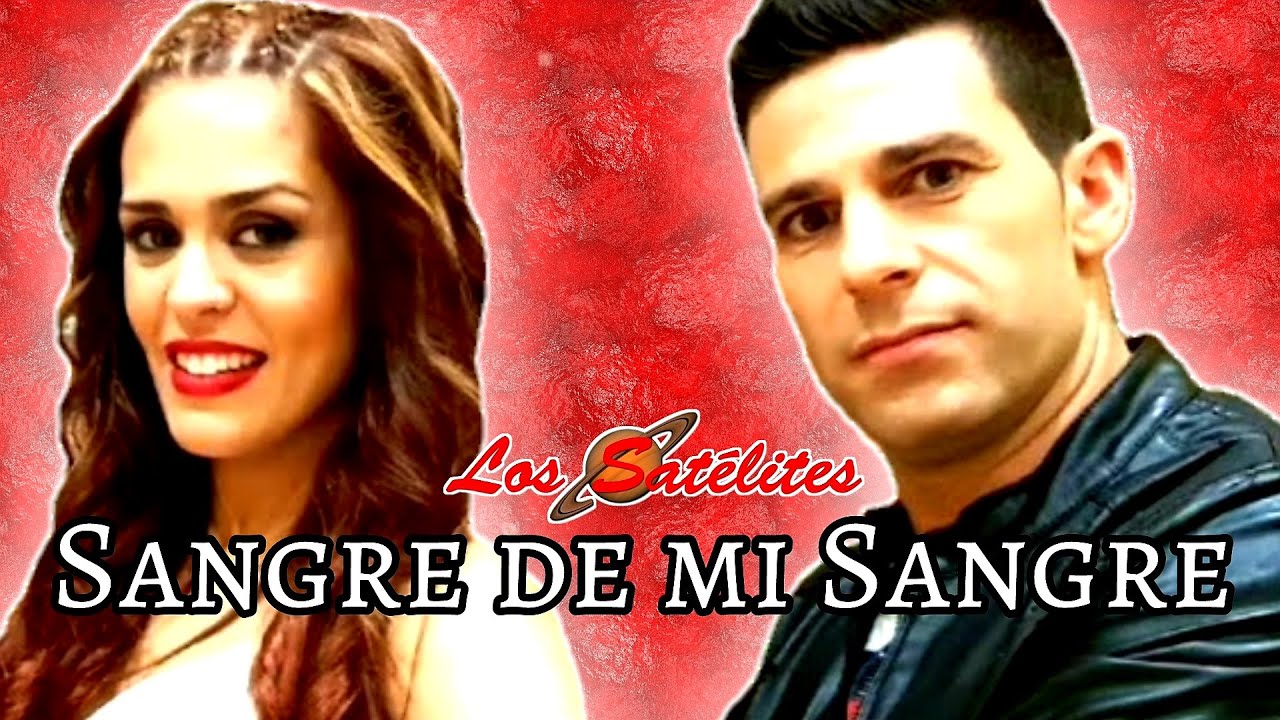 Sangre de mi Sangre - Orquesta Los Satélites 2021