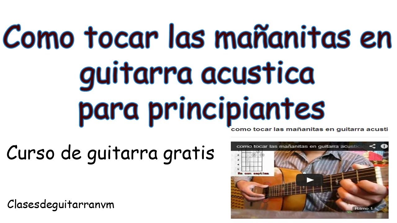 como tocar las ma&ntilde;anitas en guitarra acustica