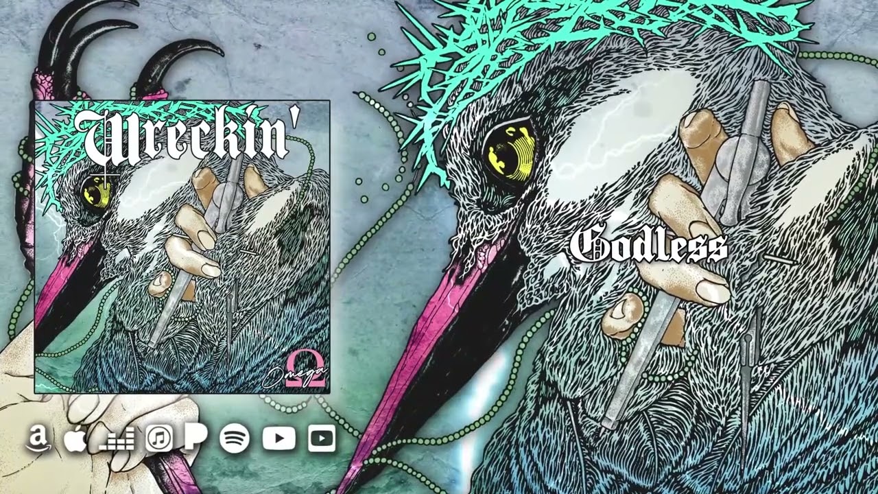 Wreckin&rsquo; - Godless