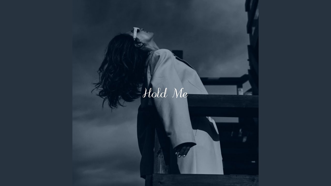 Hold Me