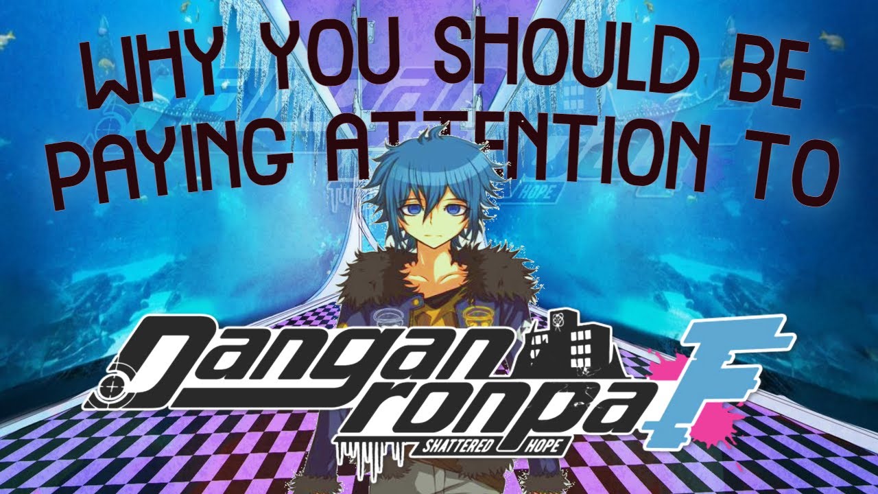 Why You Should Be Paying Attention to Danganronpa F: Shattered Hope